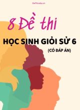 Bộ 8 Đề thi học sinh giỏi Sử 6 (Có đáp án)